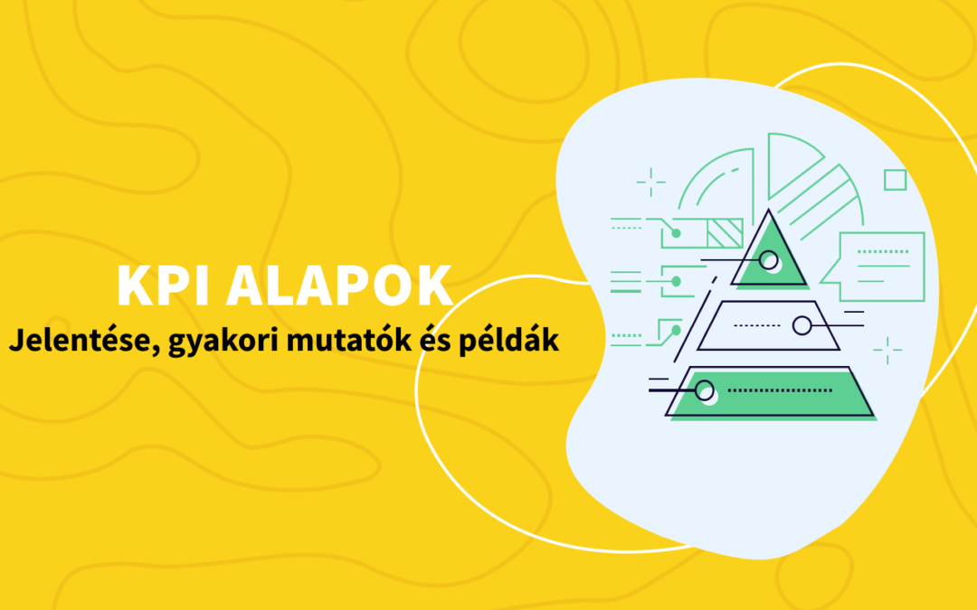 Marketing KPI: mi az és hogyan használd + példák