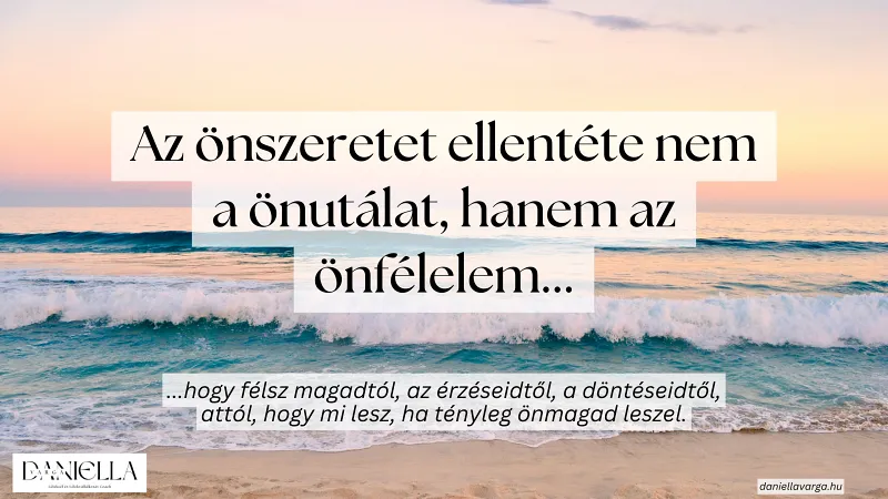 az önszeretet ellentéte az önfélelem